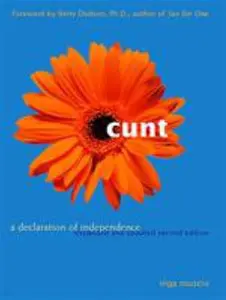 USED-Cunt: A Declaration of Independence by Inga Muscio (Paperback)