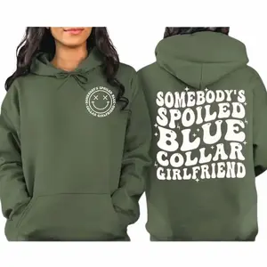 Blue Collar Girlfriend 2 Sides Hoodie, Somebody's Spoiled Blue Collar Girlfriend Hoodie Trendy Aesthetic Oversized Hooded Sweatshirt