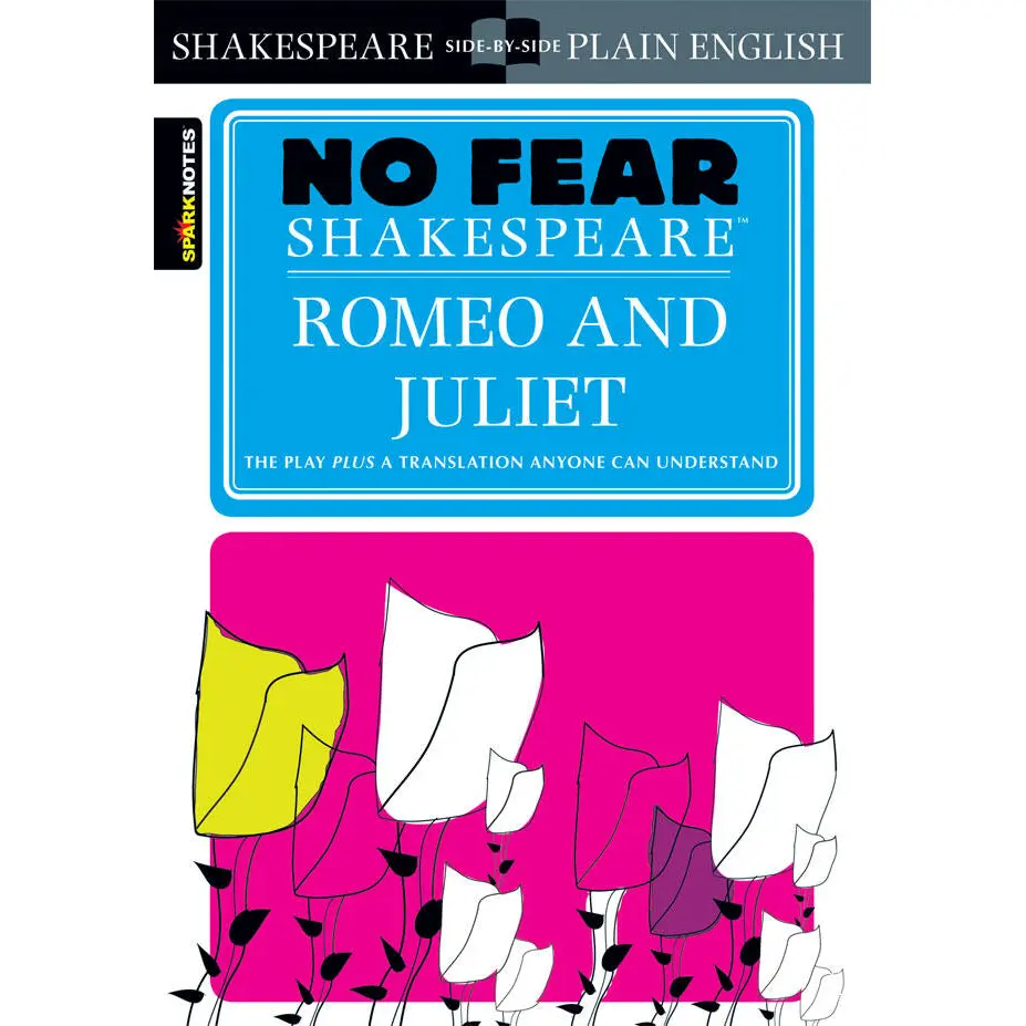 Romeo and Juliet by William Shakespeare, SparkNotes [Paperback Book]