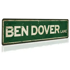 Ben Dover Lane - Aluminum Metal Tin Sign Retro Street Signs for Room Decor Novelty Funny Gift 4" x 16" Wall Decoration