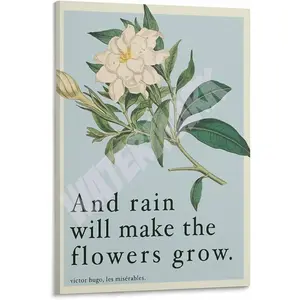 Rain Will Make The Flowers Grow - Les Miserables Quote Poster Canvas Wall Art Poster for Bedroom Living Room Decor 08x12inch(20x30cm) Frame-style