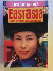 USED-Insight Guides East Asia, China, Hong Kong, Japan, Korea, Taiwan by Mpflid Hougnton (Paperback)