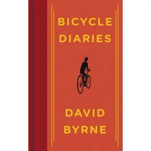 USED-Bicycle Diaries by David Byrne (Hardcover)