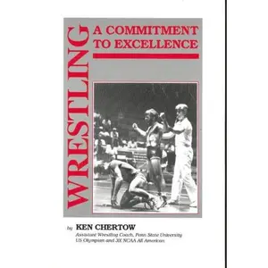 USED Book - Wrestling: A commitment to excellence by Ken Chertow (Paperback) - english