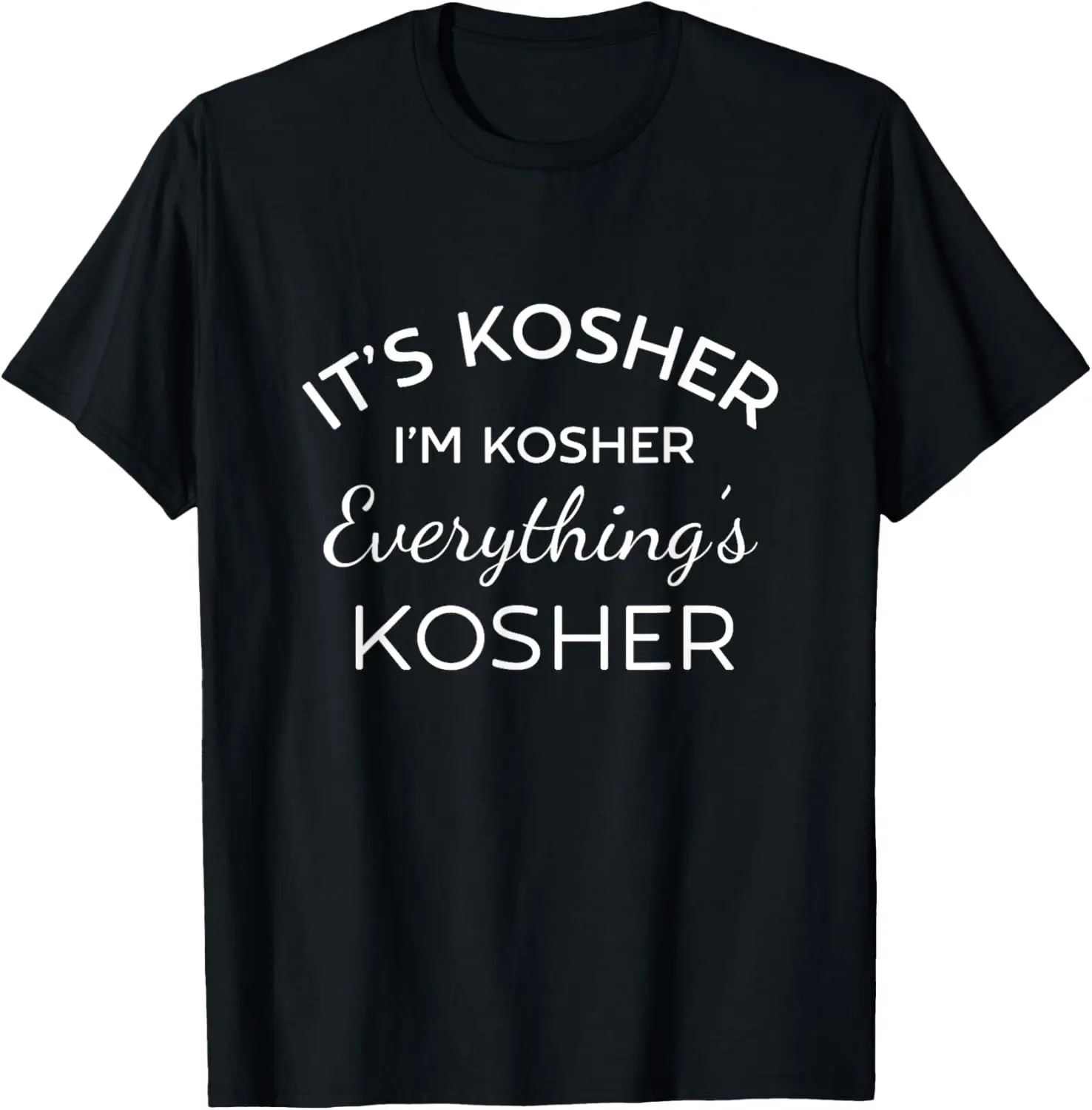 It's Kosher I'm Kosher Everything is Kosher Passover Jewish T-Shirt Pure Cotton Graphic Tees Menswear Top: Gifts for Men & Women