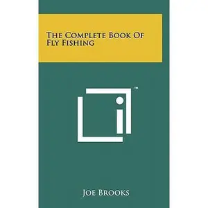 USED Book - The Complete Book Of Fly Fishing by Brooks, Joe (Hardcover) - english