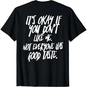 It's Okay If You Don't Like Me Hoodie – Funny Attitude Quote Graphic Sweatshirt – Not Everyone Has Good Taste Pullover for Women