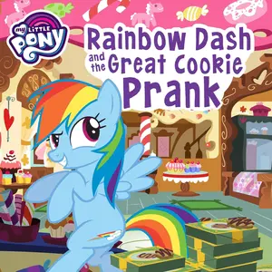 USED-My Little Pony: Rainbow Dash and the Great Cookie Prank by Belle, Magnolia (Paperback)