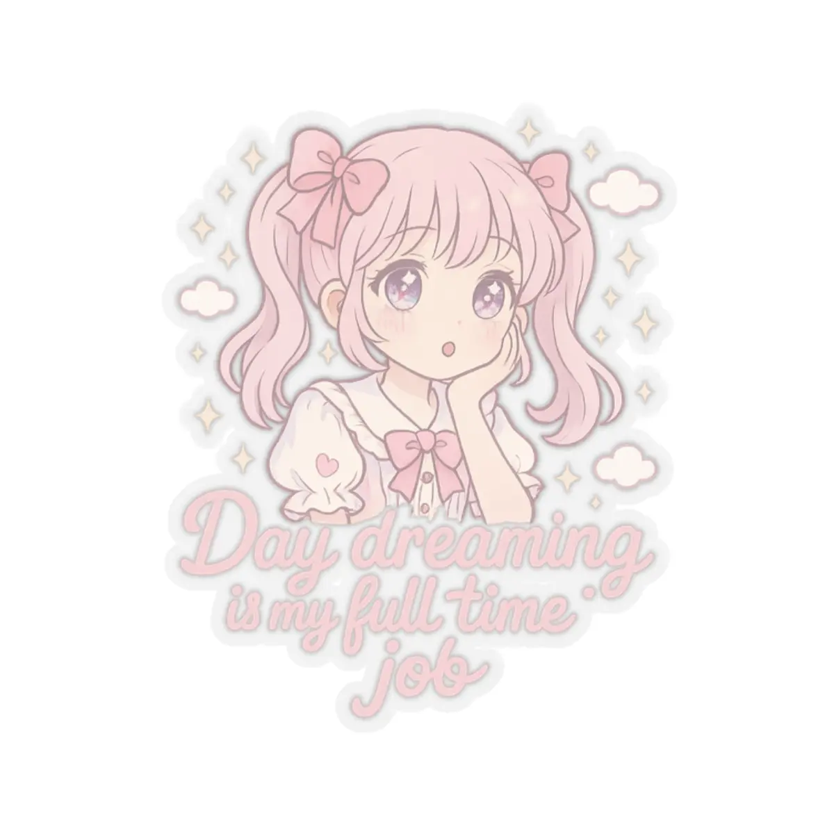 Daydreaming Is My Full-Time Job Sticker – Kawaii Shoujo Vinyl for Journals, Laptops, Planners & Water Bottles
