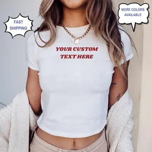 Custom Text Baby Tee 90s Aesthetic Y2k Shirt Personalized Slogan Tee 2000s Clothing Snug Fit Women's Top Custom Y2k Outfit Gift For Friend