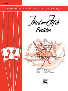 USED-3rd and 5th Position String Builder: A String Class Method (for Class or Individual Instruction) - Violin (Belwin Course for Strings) by Samuel Applebaum (Paperback)