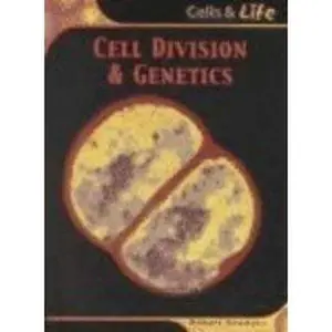 USED-Cell Division and Genetics (Cells and Life) by Robert Snedden (Unknown)