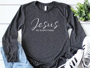 Jesus Long Sleeve Shirt Religious Shirt Faith Shirt Christian Shirt Jesus My Everything Long Sleeve Shirt Jesus Shirt  T-shirt, sweater and Hoodie