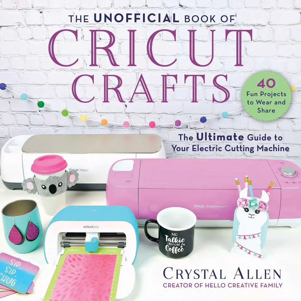 USED Book - The Unofficial Book of Cricut Crafts: The Ultimate Guide to Your Electric Cutting Machine by Allen, Crystal (Paperback) - english
