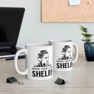 Steel Magnolias Shelby Mug, Drink Your Juice Shelby Coffee Mug, Movie Gift For Fans Mug 11Oz 15Oz