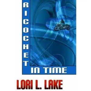 Ricochet in Time by Lori L. Lake (Paperback) - Used