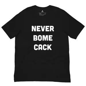 Never Bome Cack Unisex Eco T-Shirt - Classic Cotton Tee - Streetwear, Tshirt Tropical Shortsleeve Crewneck Round Neck Warmer Polyester Stylish Tops Polyester Menswear Fabric graphic tee