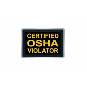 Certified OSHA Violator - Sticker