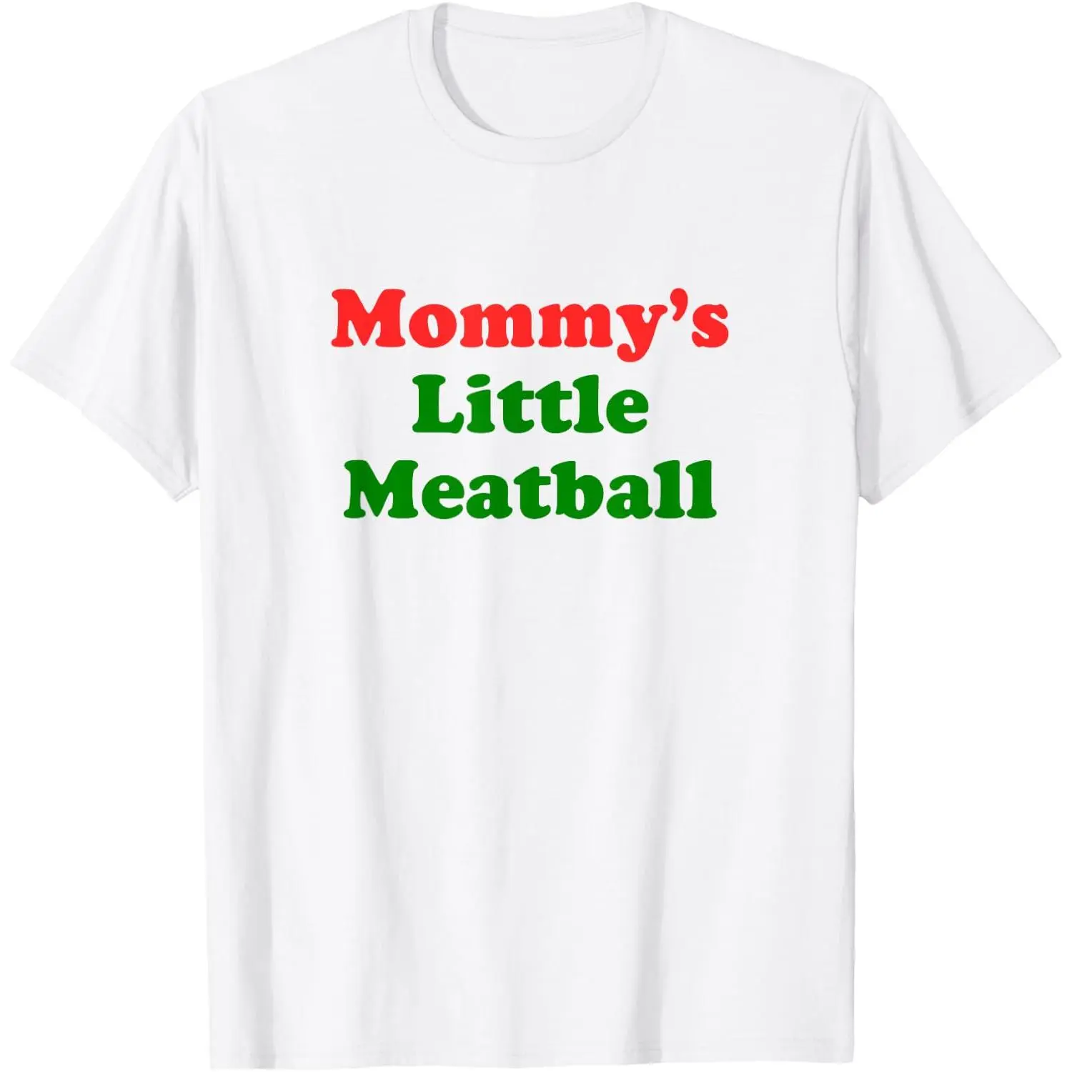 Mommy's Little Meatball T-Shirt