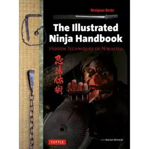 USED-Illustrated Ninja Handbook: Hidden Techniques of Ninjutsu by Borda, Remigiusz (Paperback)