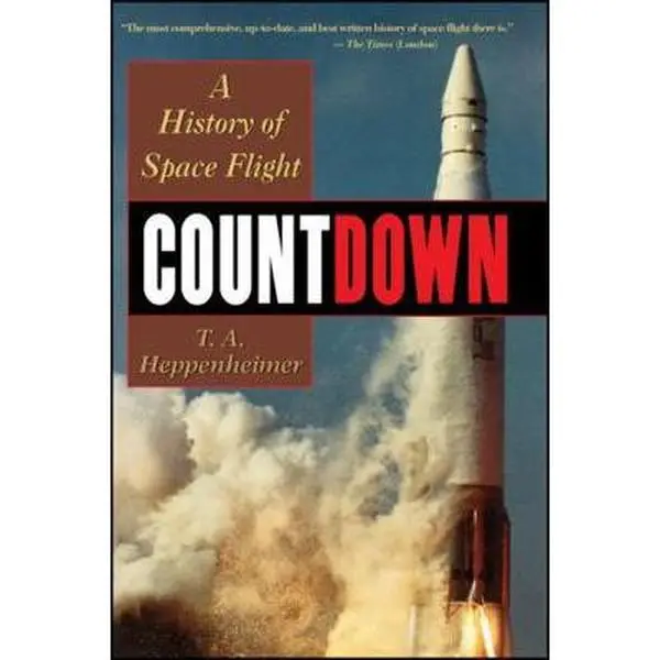 USED-Countdown: A History of Space Flight by Heppenheimer, T. a. (Paperback)