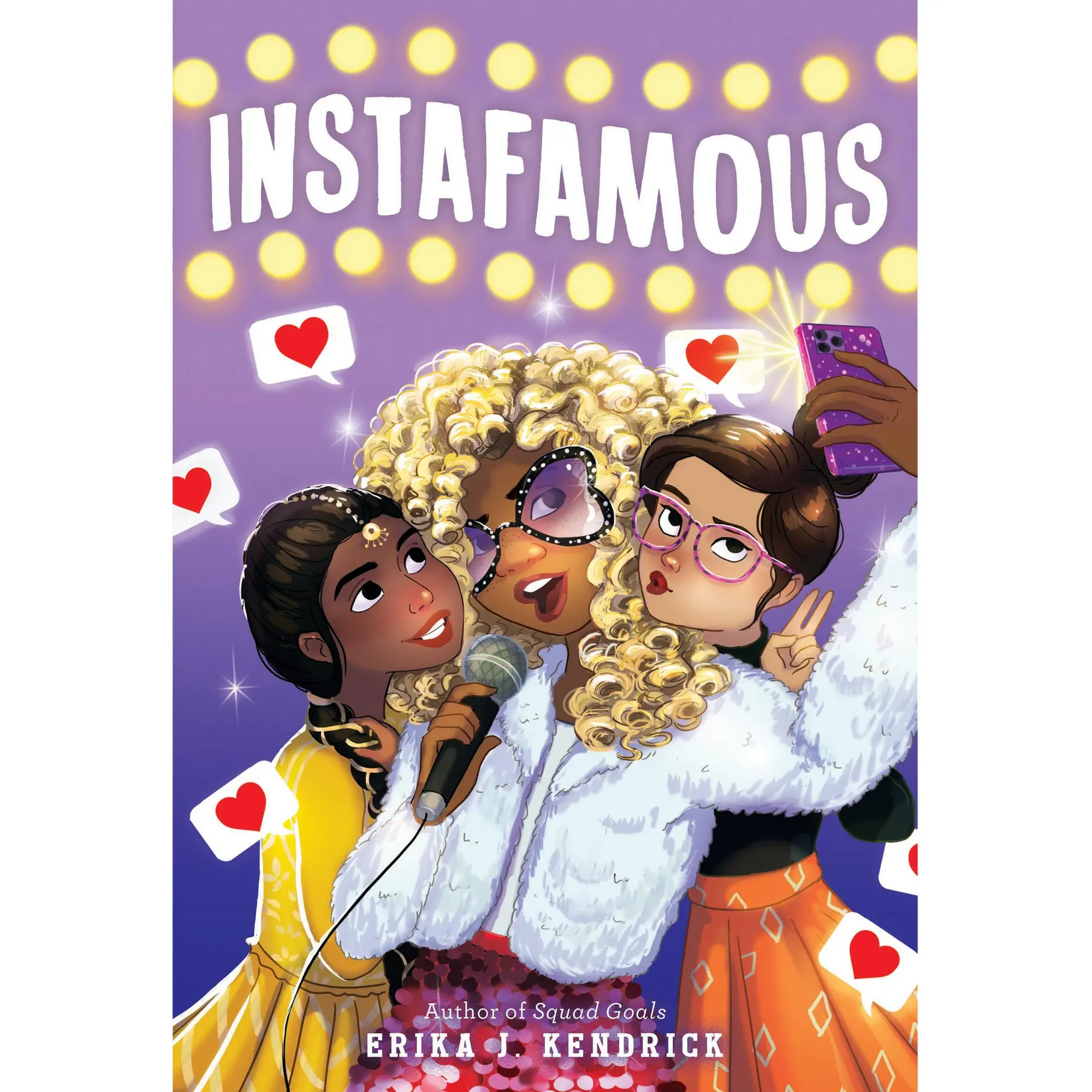 Instafamous by Erika J. Kendrick [Hardcover Book]