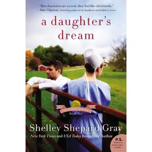 A Daughter's Dream: The Charmed Amish Life, Book Two (Charmed Amish Life) by Shelley Shepard Gray [Paperback Book]