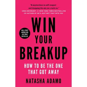 Win Your Breakup: How to Be The One That Got Away