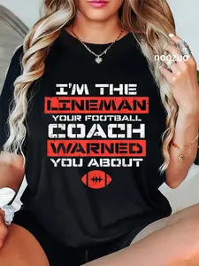 100% Cotton Unisex Im Lineman Your American Football Coach Warned Funny Sports T-Shirt Casual Top