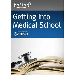 USED-Getting Into Medical School: A Strategic Approach: Selection, Admissions, Financial by Kaplan Test Prep (Paperback)