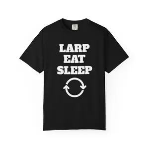LARP, EAT, SLEEP, REPEAT Shirt | Funny Larping, Trading, Tending Shirt. For Brother, Boyfriend, Men, Guy. Funny 100% Cotton T-shirt - Gifts, Surprises