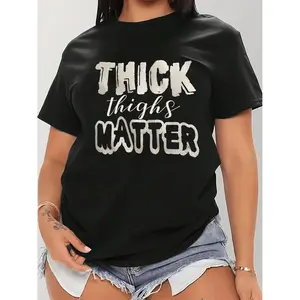 Women's Black T-Shirt | Casual Short Sleeve Round Neck Stretchy Tee with "THICK Thighs MATTER" Slogan Print