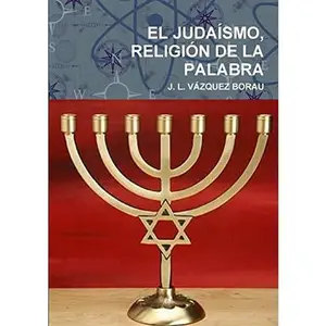 USED-El Judaísmo, Religión de la Palabra by Vázquez Borau, J. L. (Paperback)