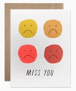 Miss You Sad Faces: Greeting Card