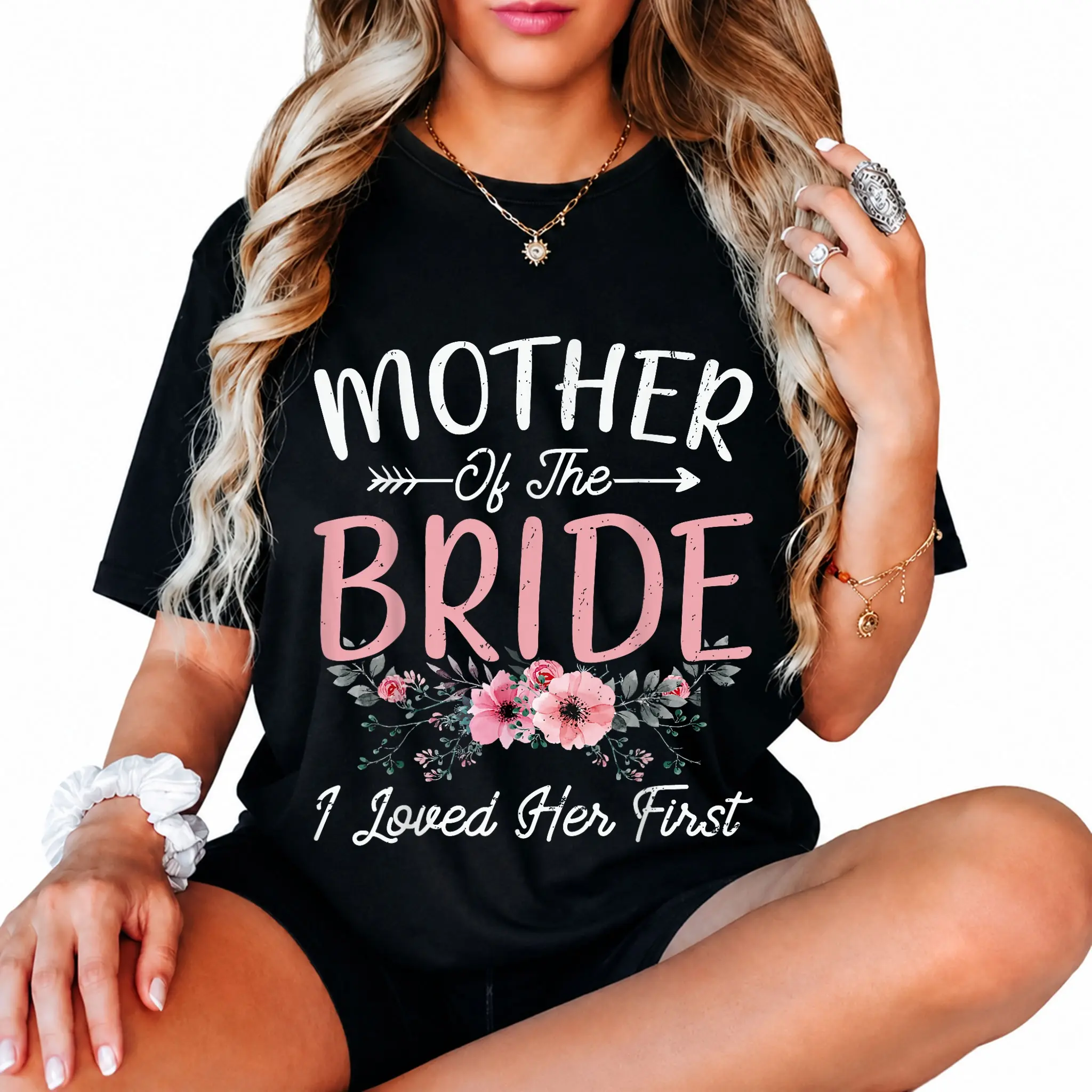 100% Cotton Mother of the Bride I Loved Her First Bride and Groom Women T-Shirt