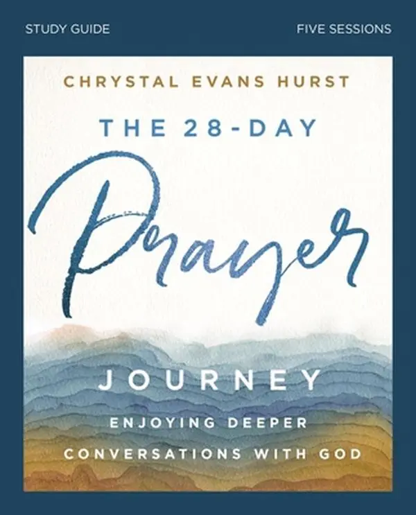 USED Book - The 28-Day Prayer Journey Bible Study Guide: Enjoying Deeper Conversations with God by Hurst, Chrystal Evans (Paperback) - english