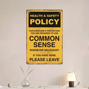 Health & Safety Policy Metal Sign, 1 Count Funny Common Sense Metal Sign, Wall Decor for Bar, Workshop, Garage, Home Decor