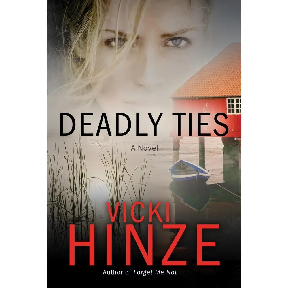 USED-Deadly Ties by Hinze, Vicki (Paperback)