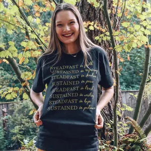 Steadfast and Sustained T-Shirt / Cotton / Women or Men / Christian Merch / Christian Bible Verse Inspired Clothing