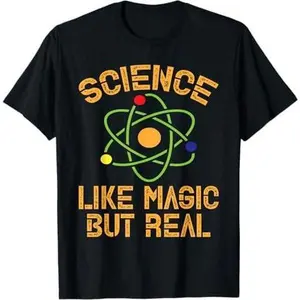 Science Like Magic But Real Science Graphic T-Shirt