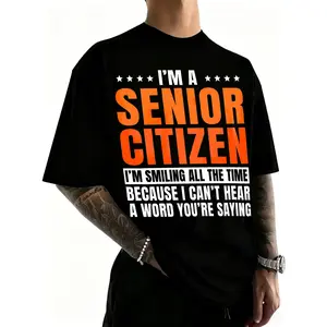 100% Cotton I'm A Senior Citizen I'm Smiling The Time Because I Can't Hear A Word You're Saying T-Shirt for Women Men Outdoor Casual Short Sleeve Comfortable And Versatile Shirt