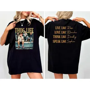The Golden Girls Thug Life T-Shirt, Golden Girls Fan Tee, Golden Girls Lover Gift