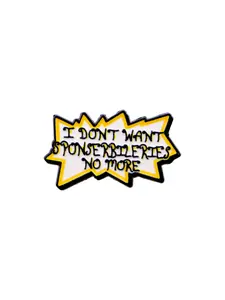 I Don't Want Sponserbileries No More Unique Cartoon Quote Brooch Pin, Casual Style Badge Accessory, Perfect Gift for All Occasions, Suitable for Any Season