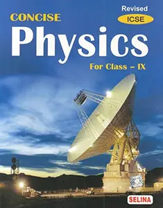USED-Selina ICSE Concise Physics for Class 9 (2019-2020 Session) by unknown author (Paperback)