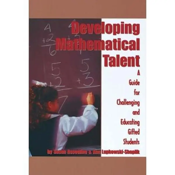 USED-Developing Mathematical Talent: A Guide for Challenging and Educating Gifted Students by Susan Assouline (Paperback)
