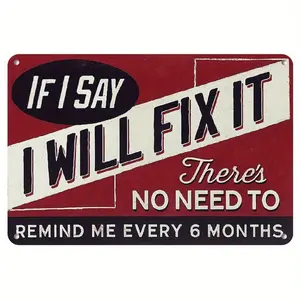 Humorous Garage Wall Sign Saying No Reminder Needed For Repairs Vintage Tin Man Cave Decor