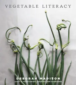 USED-Vegetable Literacy: Cooking and Gardening with Twelve Families from the Edible Plant Kingdom, with Over 300 Deliciously Simple Recipes [A Cookbook] by Madison, Deborah (Hardcover)