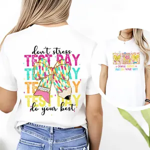100 Percent Cotton Casual Style T-Shirt Don't Stress Test Day Do Your Best Colorful Bow And Text Design For School Days Perfect Gift For Students