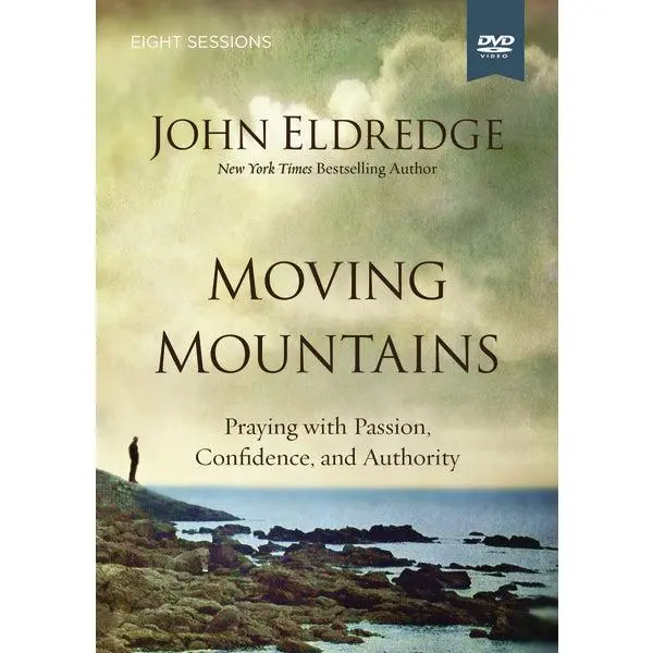 Moving Mountains Video Study: Praying with Passion, Confidence, and Authority