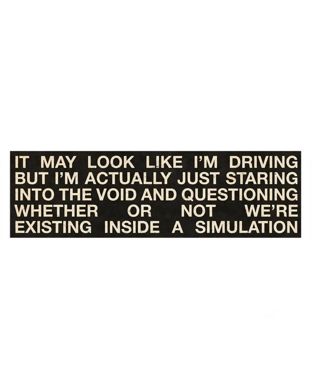"Staring Into The Void Bumper Sticker - Waterproof Vinyl Decals, Car Exterior Automotive Accessory"